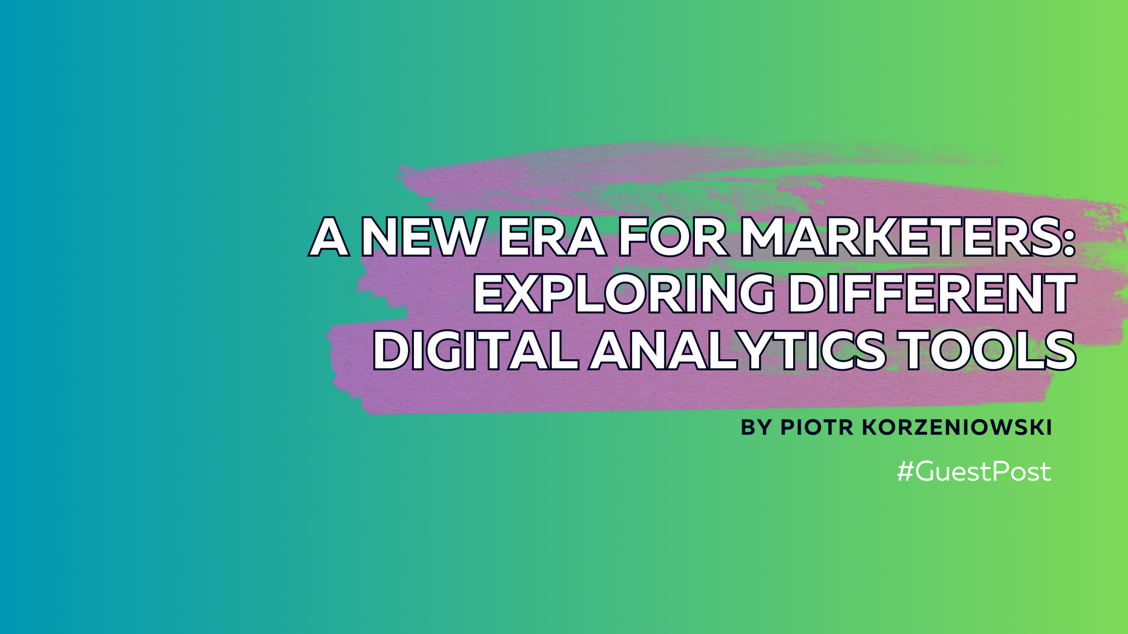 Exploring Different Digital Analytics Tools In 2023