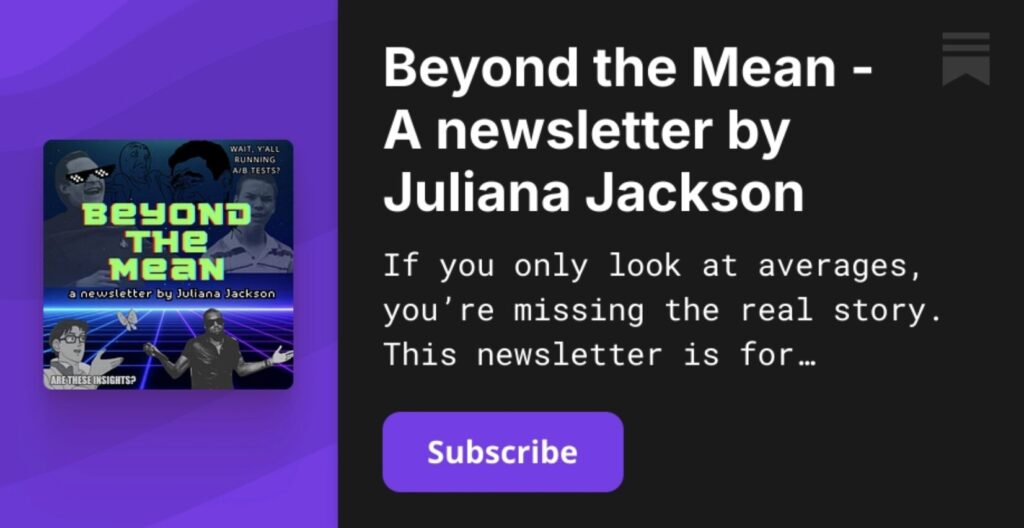Beyond The Mean Newsletter - by Juliana Jackson